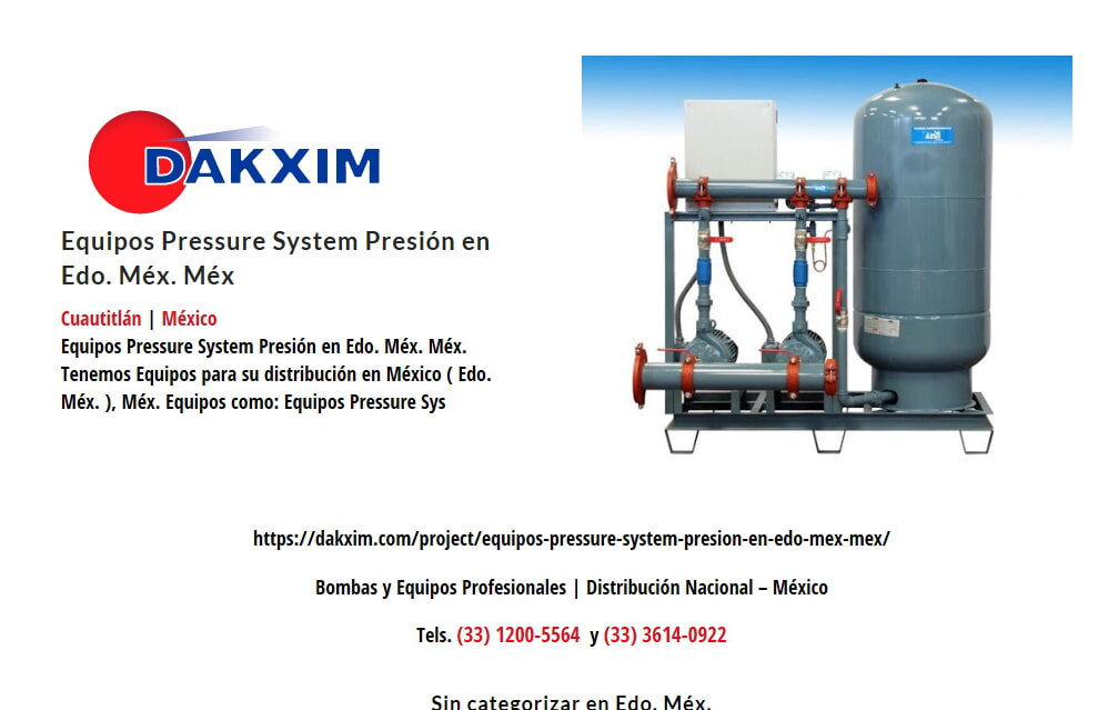 Equipos Pressure System Presión en Edo. Méx. Méx