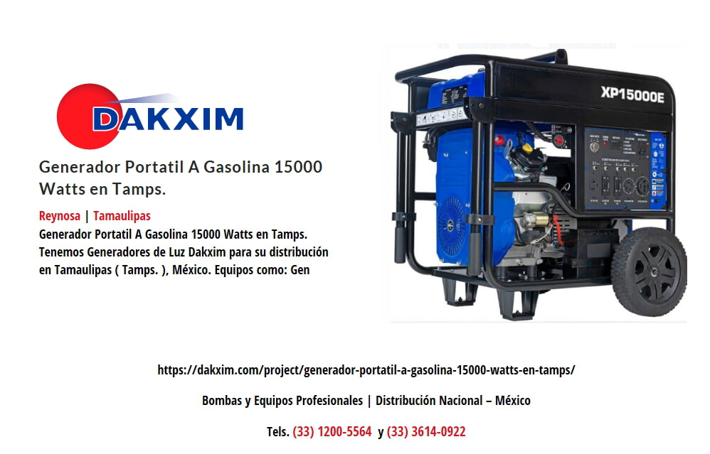 Generador Portatil A Gasolina 15000 Watts en Tamps.