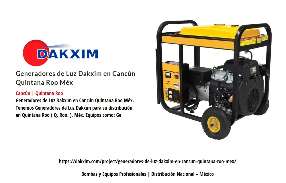 Generadores de Luz Dakxim en Cancún Quintana Roo Méx